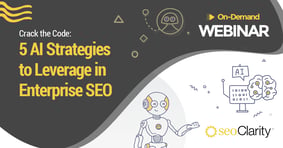 Cracking the Code: 5 AI Strategies to Apply in Enterprise SEO [WEBINAR] - Featured Image