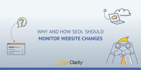 6 Website Changes to Monitor for Enterprise SEO - Featured Image