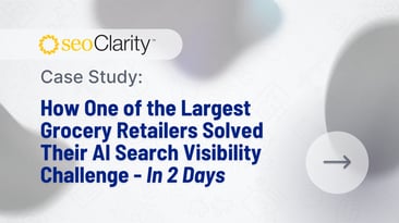How One of the Largest Grocery Retailers Solved Their AI Search Visibility Challenge - In 2 Days