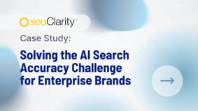 Solving the AI Search Accuracy Challenge for Enterprise Brands - Featured Image
