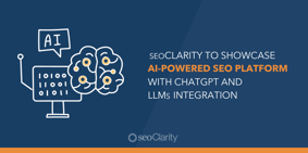 seoClarity to Showcase AI-Powered SEO Platform with ChatGPT and LLMs Integration - Featured Image