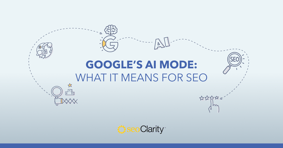 Google’s AI Mode Entered the Chat—Now What for SEO? - Featured Image