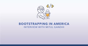 Bootstrapping In America Interview: Mitul Gandhi - Featured Image