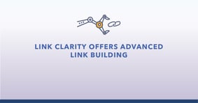 Link Clarity Offers Advanced Link Building - Featured Image