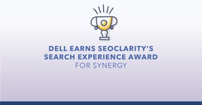 Dell Earns seoClarity's Search Experience Award for Synergy - Featured Image