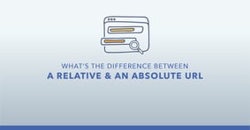 What Is the Difference Between a Relative and an Absolute URL? - Featured Image