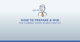 How to Prepare and Win the Voice Search Battle - Featured Image