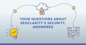 Your Questions About seoClarity’s Security, Answered - Featured Image