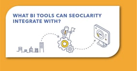 What Business Intelligence Tools Does seoClarity Integrate With? - Featured Image