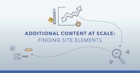 Finding Additional Content: Narrow in on Specific Site Features - Featured Image