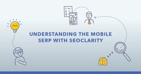 6 Ways to Monitor Mobile Search Visibility with seoClarity - Featured Image