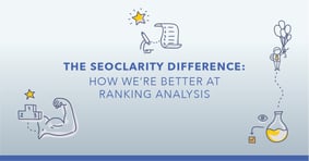 12 Ways Ranking Analysis is Better in seoClarity - Featured Image