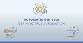 SEO Automation: Ways to Make SEO Tasks More Efficient - Featured Image