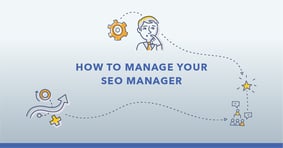 Top Skills of an SEO Manager (and How to Manage Them) - Featured Image
