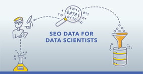 SEO Data for Data Scientists: Demonstrating the Power of seoClarity - Featured Image