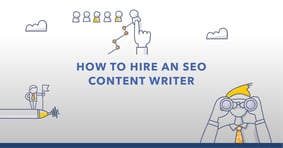 How to Hire Savvy SEO Content Writers - Featured Image