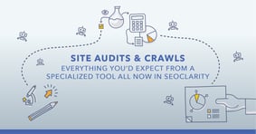 Complete SEO Audit, Crawler Capabilities:  Fundamental Part of an SEO Platform - Featured Image