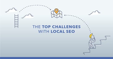 8 Challenges of Local SEO (and How to Solve Them)