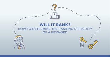 What Is Keyword Difficulty and How Do You Determine It?