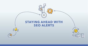 Use SEO Alerts to Stay On Top of Website Changes - Featured Image