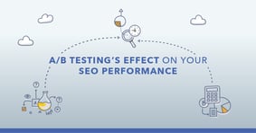 A/B Testing and SEO: Impact, Best Practices, & Examples - Featured Image