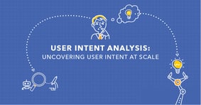 User Intent Analysis for SEO: A Complete Guide + How to Scale - Featured Image
