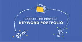 Create the Best Keyword Portfolio With This Acronym - Featured Image