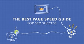 Your Quick Guide to Page Speed Success - Featured Image