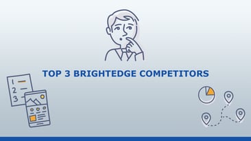 3 BrightEdge Competitors and Alternatives