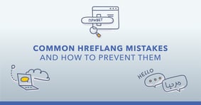 12 Common Hreflang Mistakes and How to Prevent Them - Featured Image
