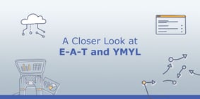 What is Google E-A-T and YMYL in SEO? [Webinar] - Featured Image