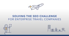 Overcome the Challenges of SEO for Travel Brands - Featured Image