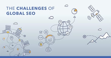 Going Global: 6 Steps to Succeed in Global SEO