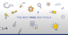 Top 15 Free SEO Tools and Why You Should Use Them - Featured Image