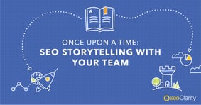 Storytelling for SEO: Telling the Right Story of Your SEO Success - Featured Image