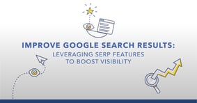 You Can't Beat Google's SERP Features, so Join Them! - Featured Image