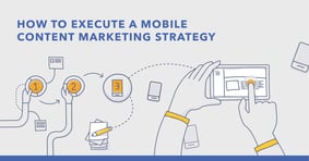 How to Create an Engaging Mobile Content Marketing Strategy - Featured Image