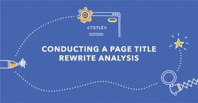 Page Title Rewrite Analysis__BLOG
