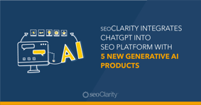 seoClarity Ushers in New Era With Launch of Generative AI-Powered Assistant - Featured Image