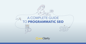 Understanding Programmatic SEO: A Comprehensive Guide