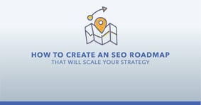 SEO Roadmap: Build a Winning SEO Strategy [Free Template] - Featured Image