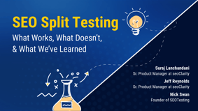 SEO Split Testing Examples: What Works & What Doesn’t - Featured Image