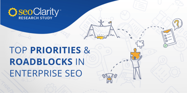 Top Priorities and Roadblocks in Enterprise SEO - Cover Image