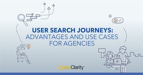 User Search Journeys: Advantages and Use Cases for Agencies - Featured Image