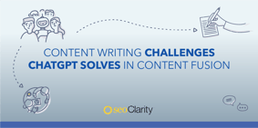 Content Writing Challenges ChatGPT Solves In Content Fusion - Featured Image