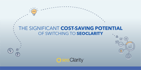 How Switching to seoClarity Saved Brands Half a Million Dollars Annually - Featured Image