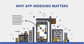 The Rise of Mobile: Why App Indexing Matters - Featured Image