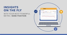How to Unlock Insights From Your Most Powerful Metric: Rank Position - Featured Image