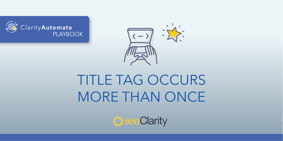Title Tag Occurs More Than Once - Featured Image