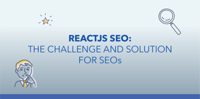 React SEO: Overcoming Challenges and Boosting Visibility - Featured Image